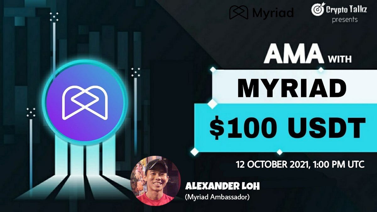 AMA RECAP. Crypto Talkz x Myriad | by Crypto Talkz | Medium AMA RECAP