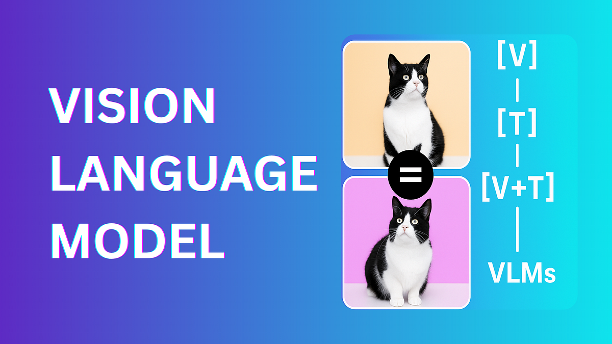 Vision Language Modeling. Can machines truly understand what they… | by ...