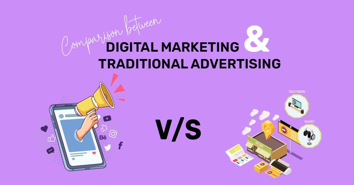 Comparison between Digital Marketing and Traditional Advertising by