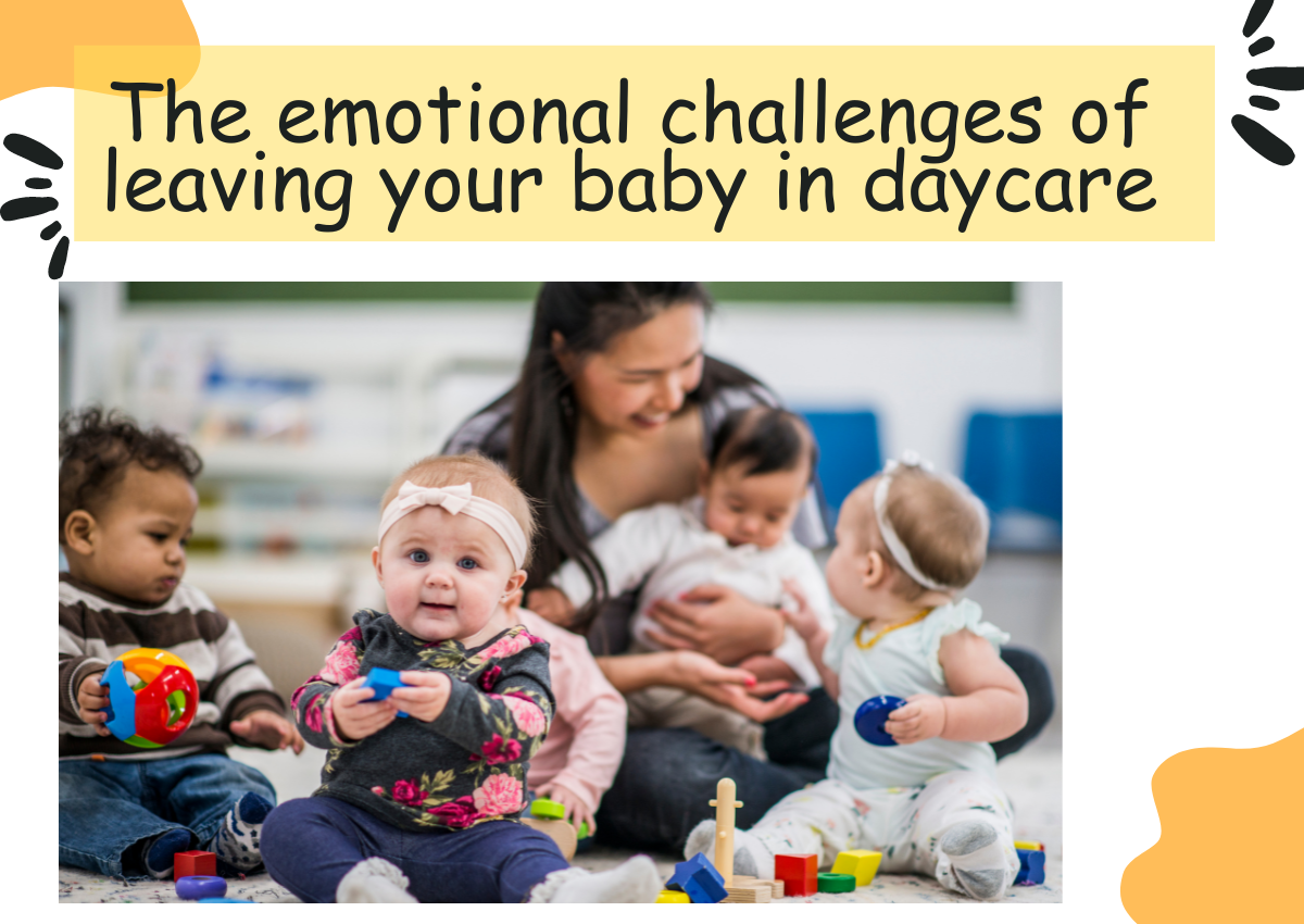 The emotional challenges of leaving your baby in daycare by St