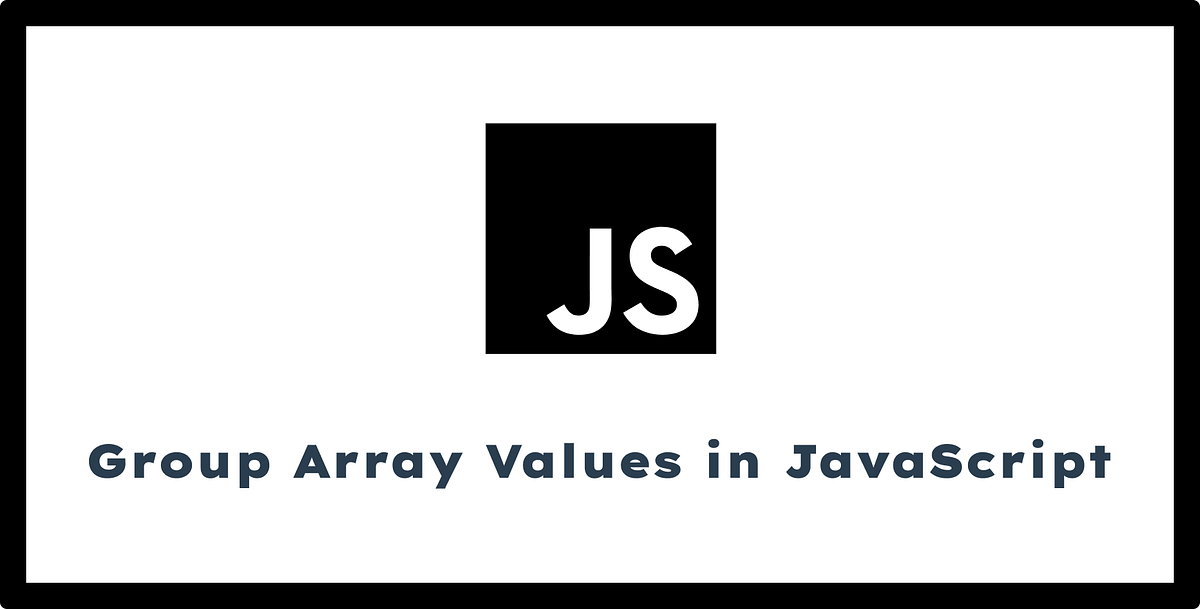 Group Array elements using the Object.groupBy method in JavaScript ...
