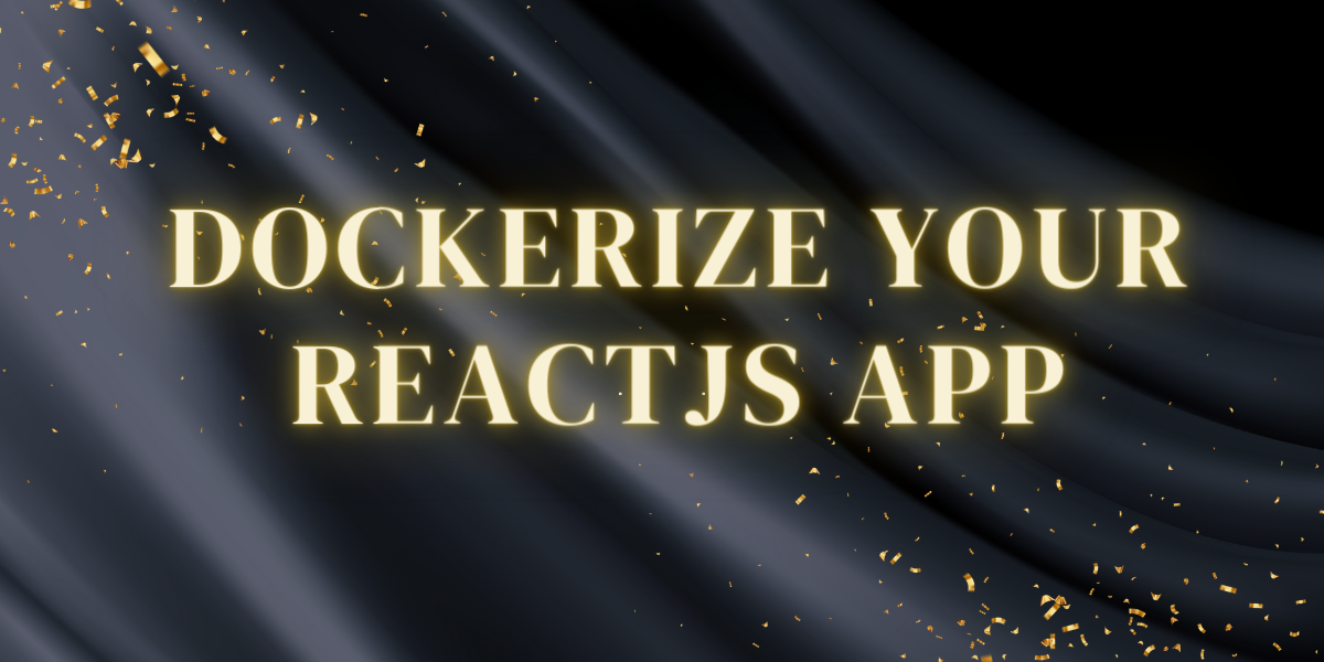 Dockerize Your ReactJS App: Best Practices and Examples | by Shamaz ...