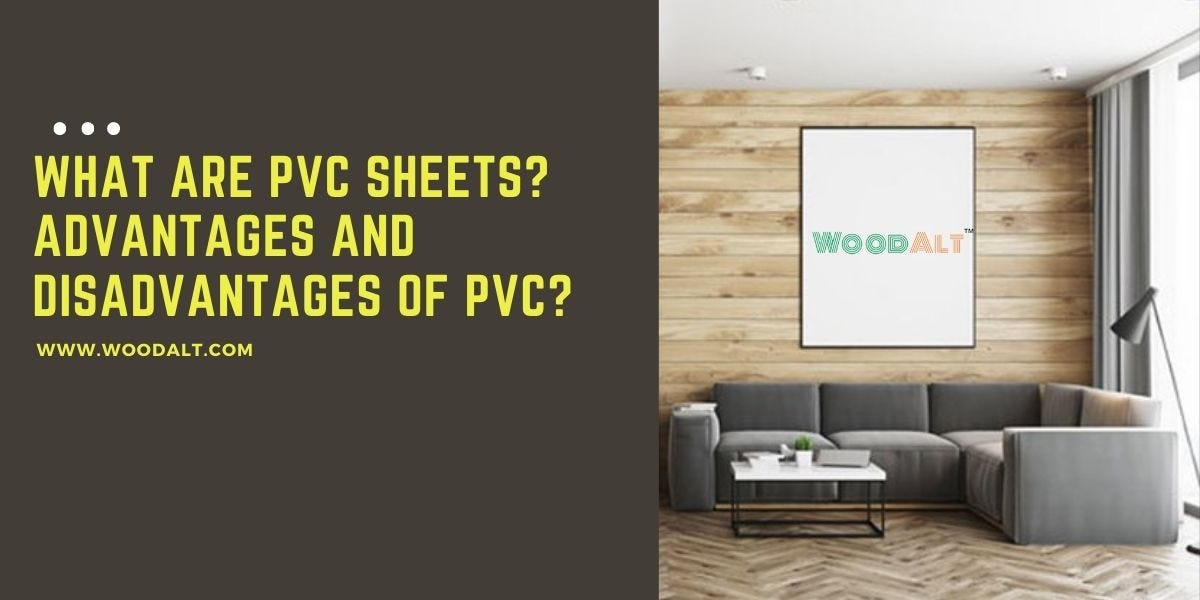 What are PVC Sheets? What are the Advantages and Disadvantages of PVC