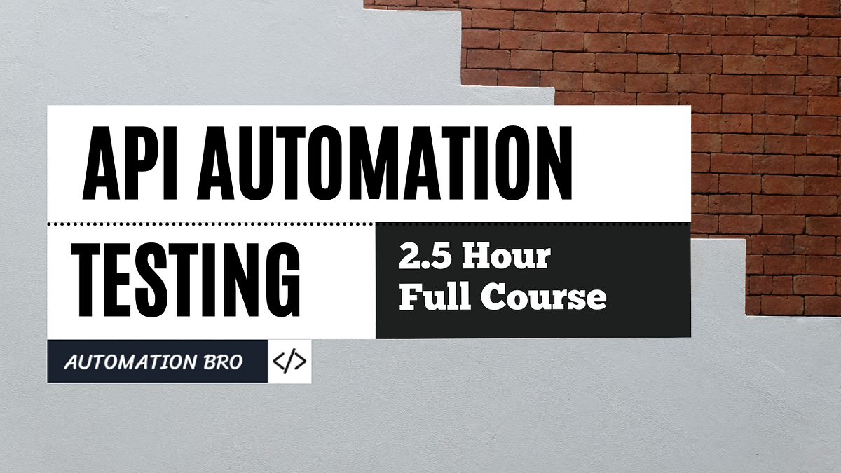 JavaScript API Automation Testing Course by Dilpreet Johal Medium