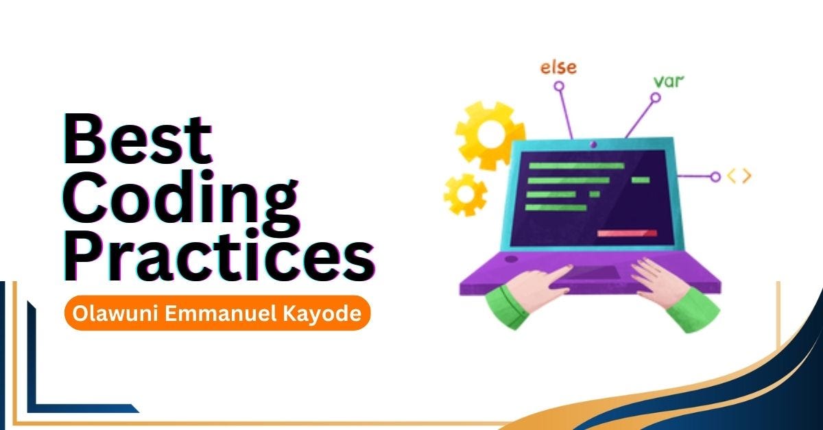 TOP 10 BEST PRACTICES IN MODERN DAY CODING | by Olawuni Emmanuel Kayode ...
