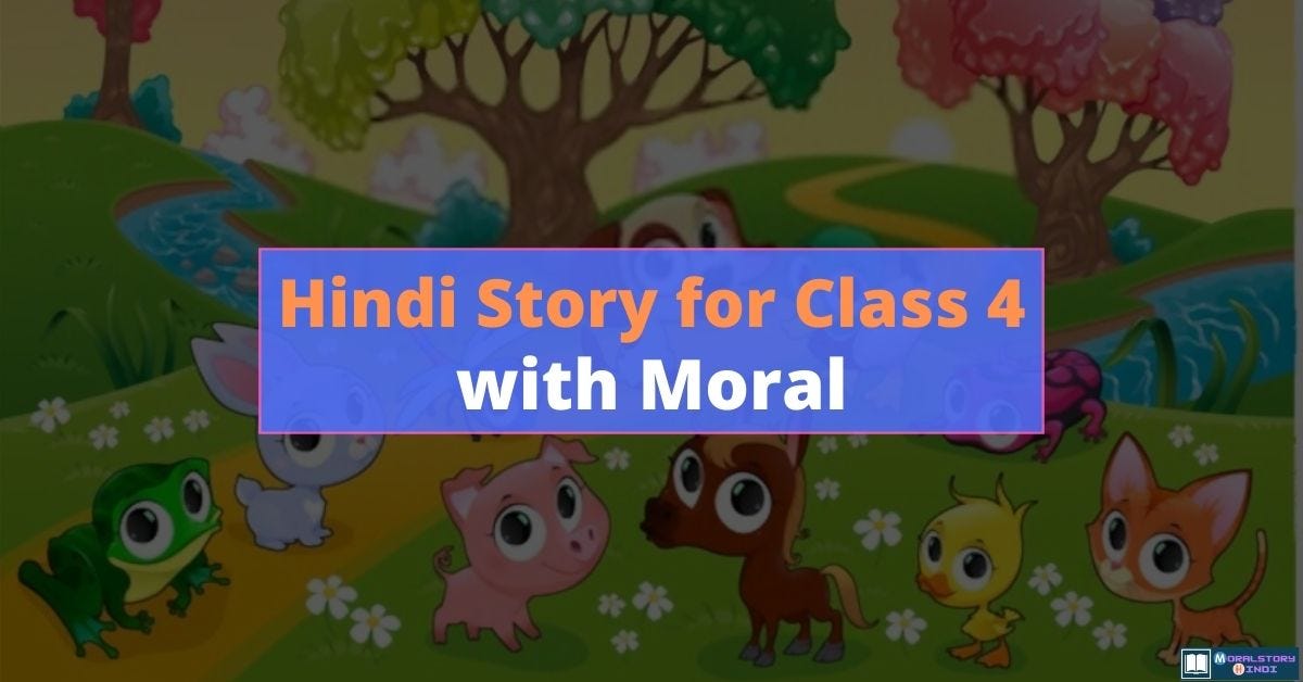 Short Hindi Story for Class 4 with Moral