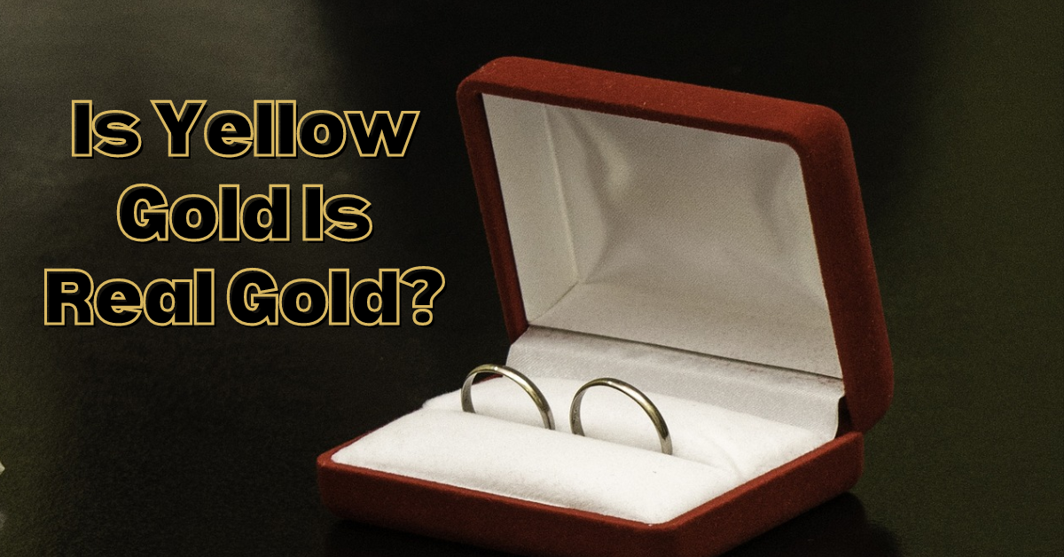 Yellow gold is real best sale gold