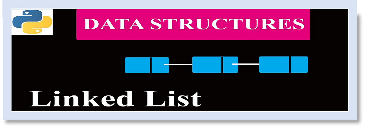 Mastering the Linked List: A Simple Guide for Beginners | by Jyoti ...