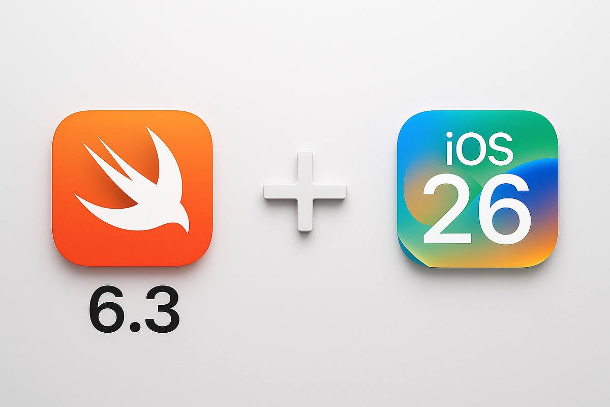 Swift 6.3 + iOS 26: How Apple's Latest Updates Are Redefining iOS ...