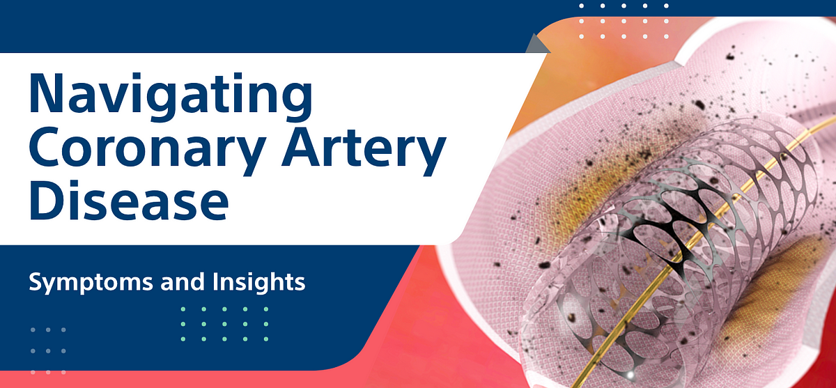Navigating Coronary Artery Disease: Symptoms and Insights  by Platinum 