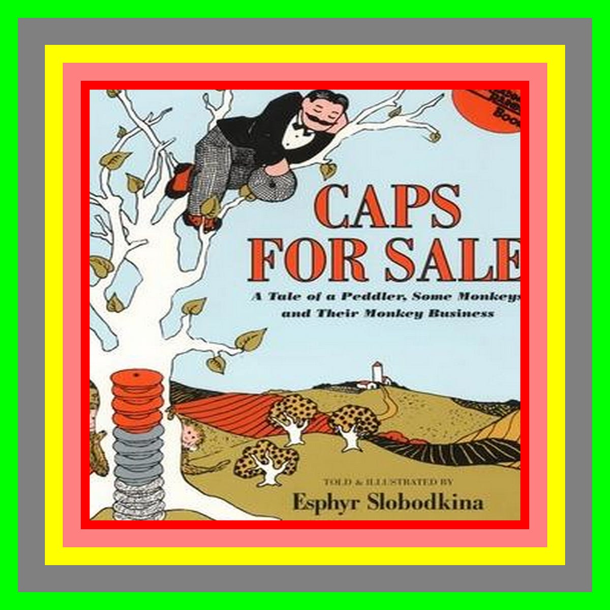 Read ebook [PDF] Caps for Sale A Tale of a Peddler Some Monkeys and