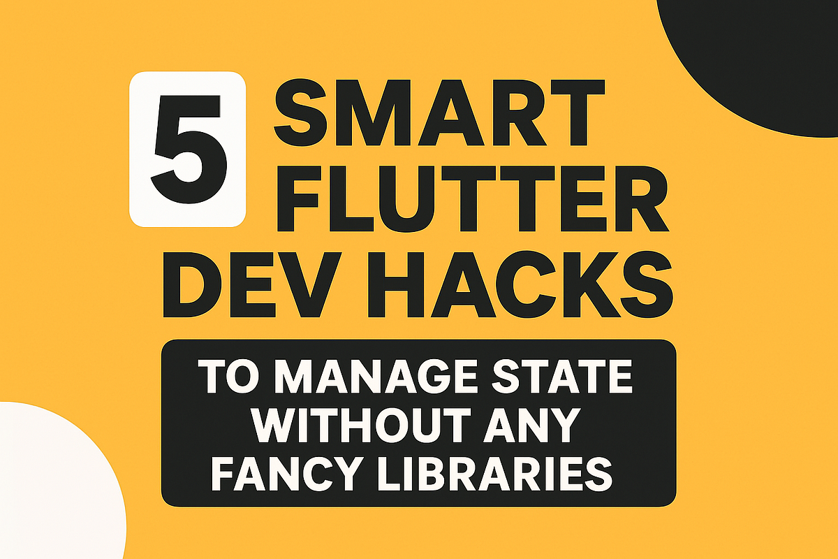 These 5 Flutter State Management Secrets Changed How I Code | by Ravi ...
