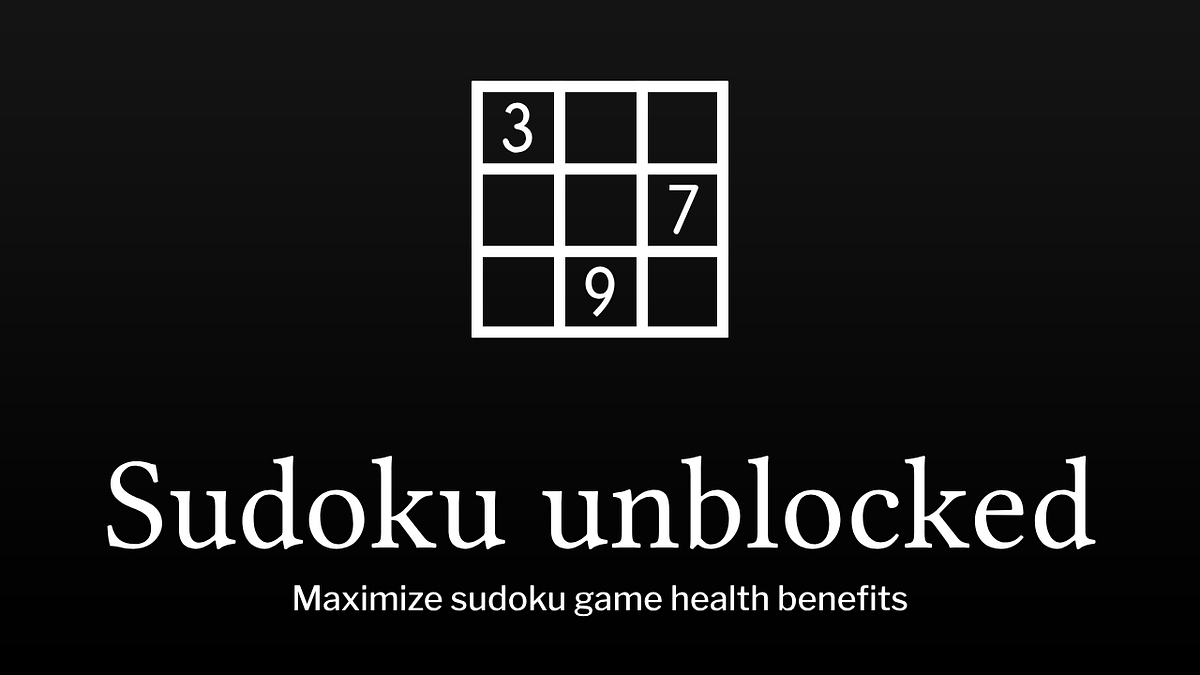 Sudoku unblocked & unlimited. How to maximize sudoku game health