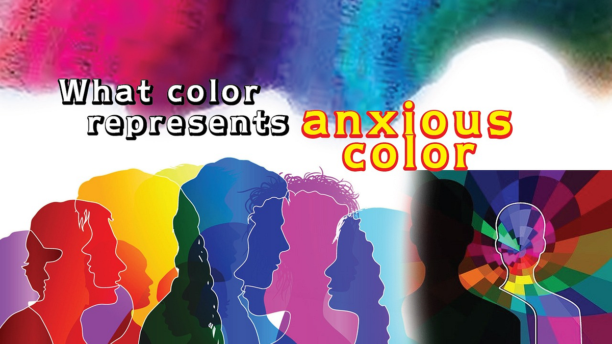 What color represents an Anxious color by Dr Maryum Salman Medium