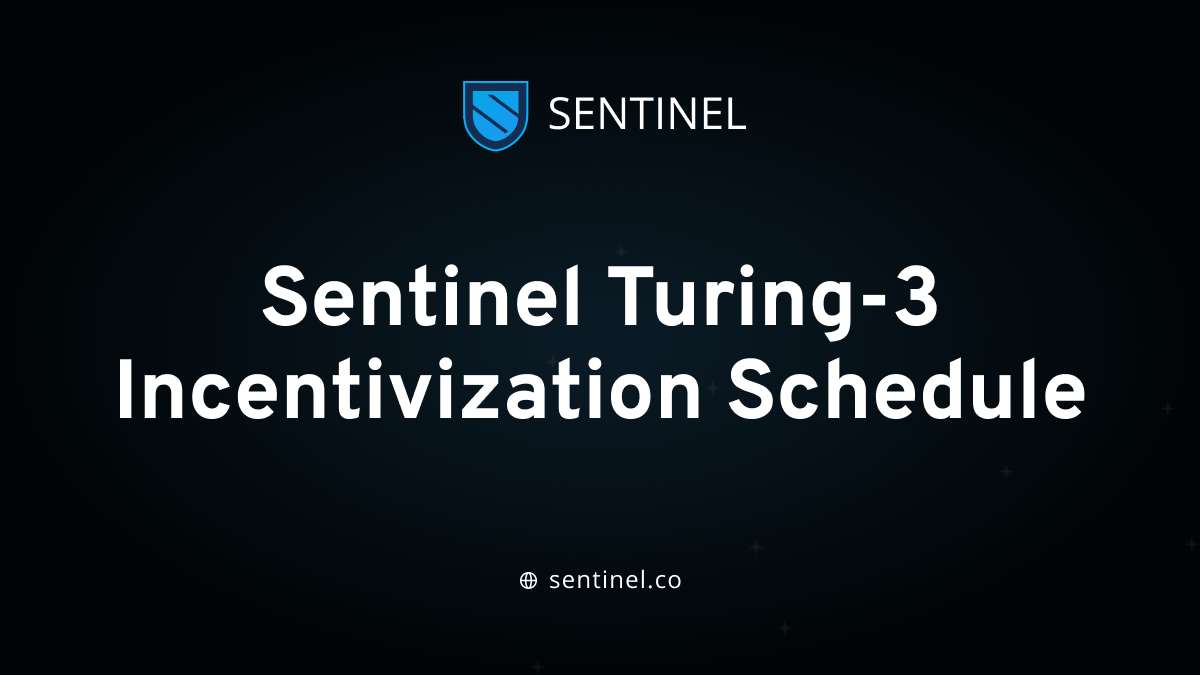 Sentinel Turing-3 Incentivization Schedule