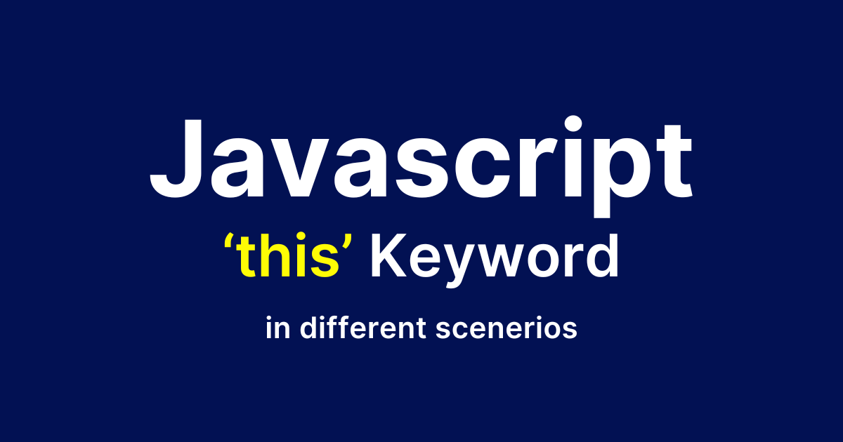 Ever get confused with the ‘this’ keyword in JavaScript? 🤔 | by ...