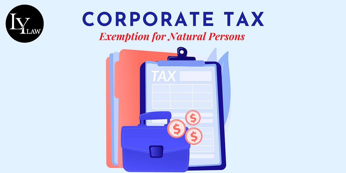 Corporate Tax — Exemption for Natural Persons by Ludmila Yamalova
