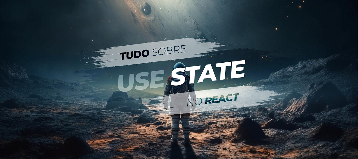 Tudo o Que Você Precisa Saber sobre useState no React | by Franklin ...
