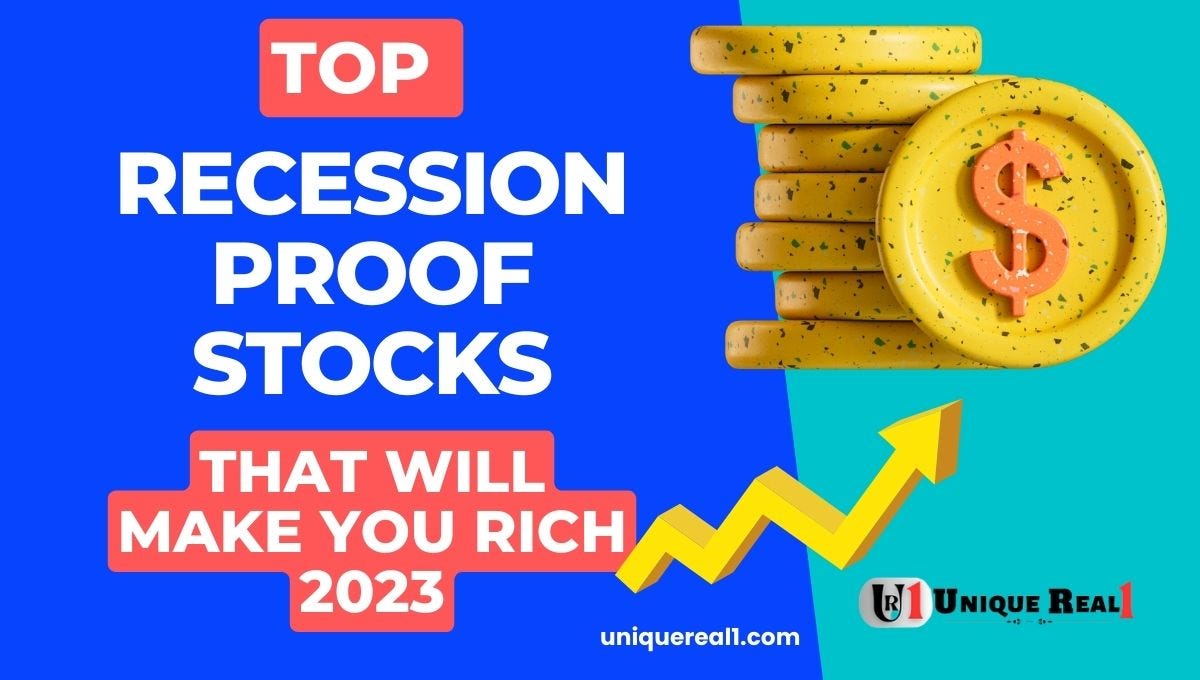Top Recession Proof Stocks That Will Make You Rich 2023 by Unique