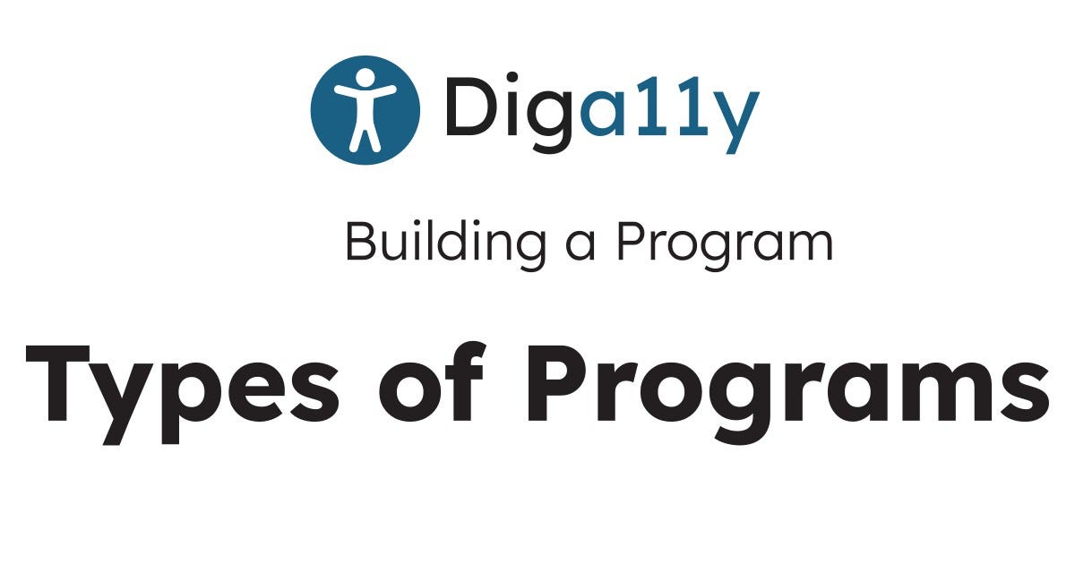 Types of Accessibility Programs. The process of initiating or expanding