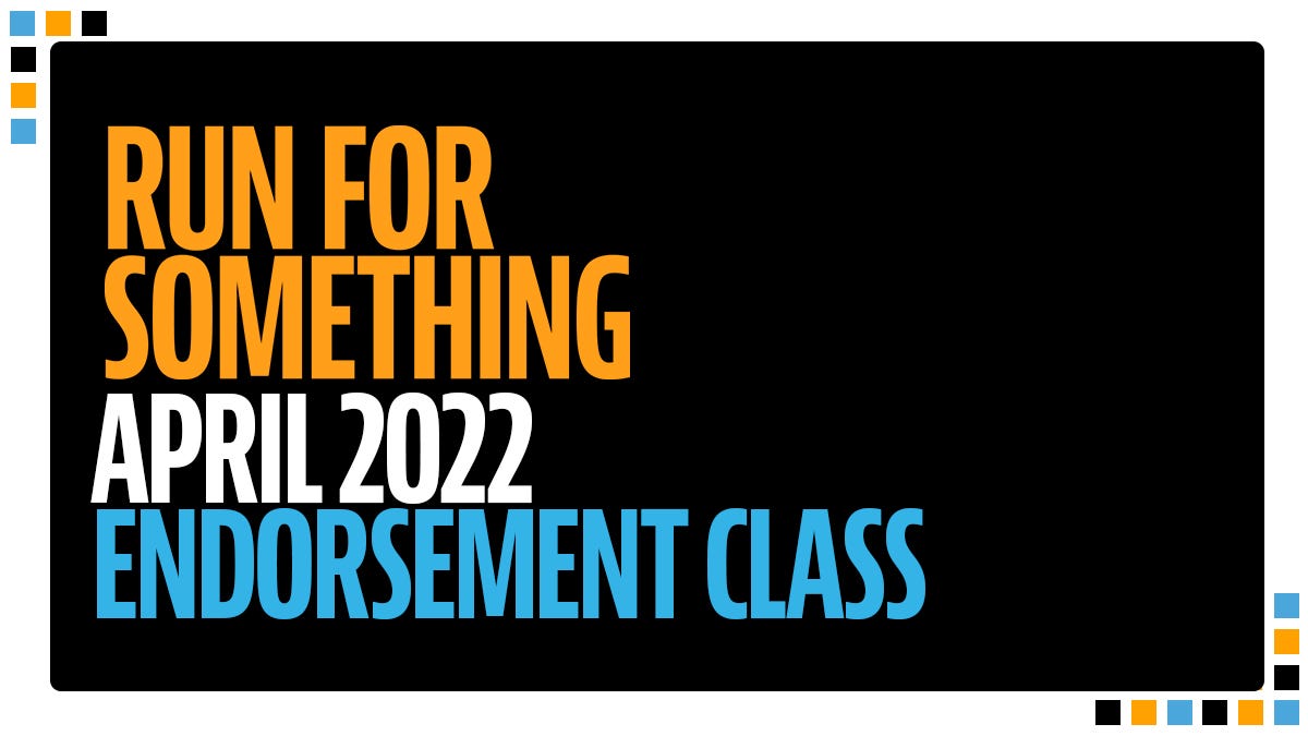 87 Reasons to get Excited- Meet our April Endorsement Class! | by Run for  Something | Medium