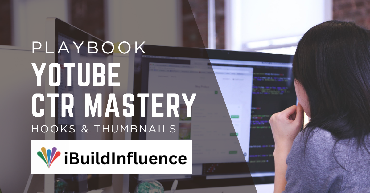 YouTube CTR Mastery: Thumbnails, Hooks & Psychology | iBuildInfluence Blog