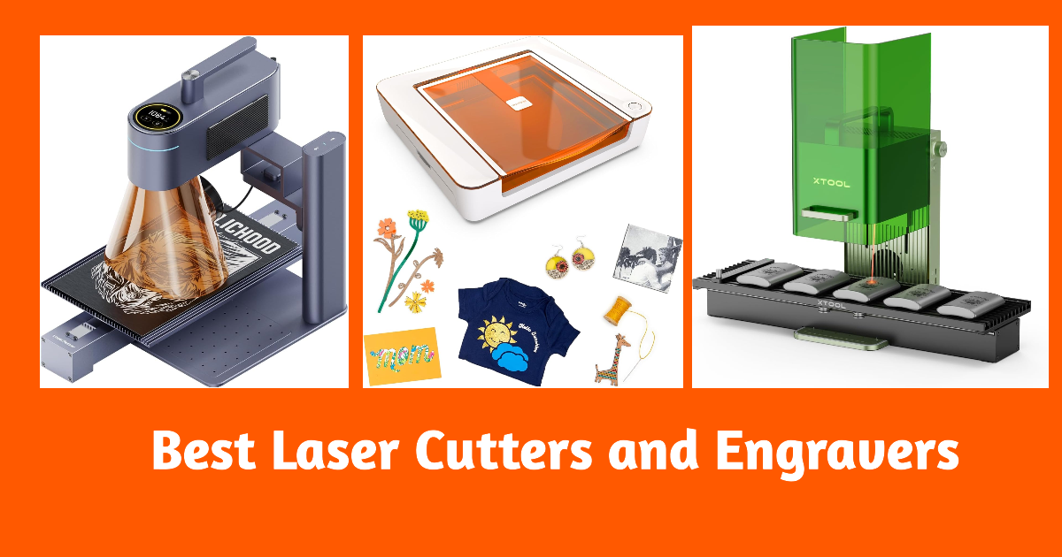 Best Laser Cutters and Engravers. A Guide to the Top Laser Cutters and ...