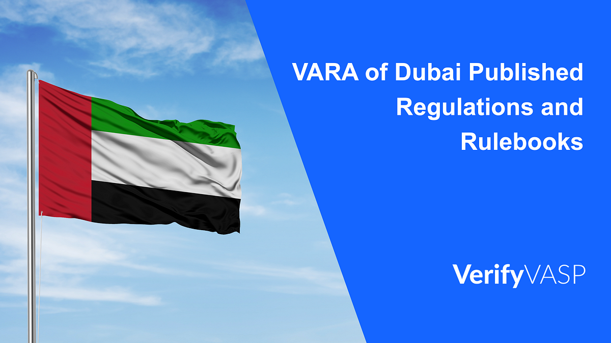 Virtual Assets Regulatory Authority of Dubai Published Regulations and