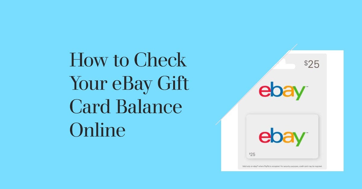 Demystifying eBay Gift Cards A Guide to Checking Your Balance Online