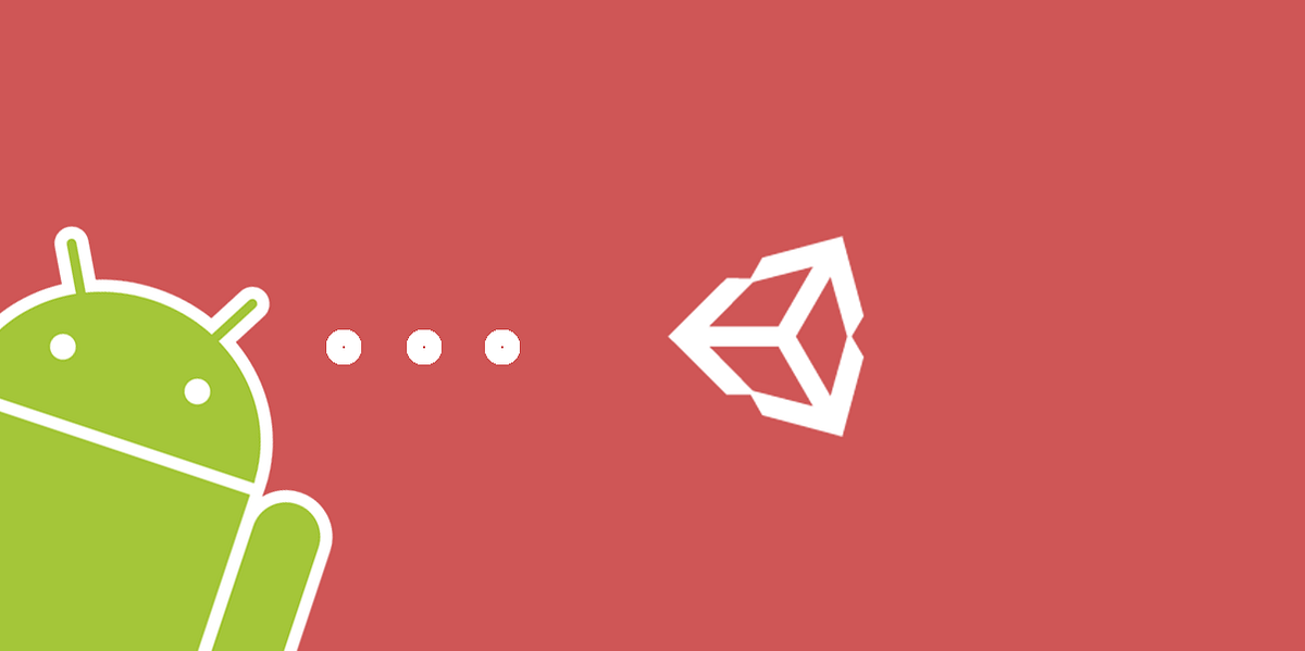 Unity and Android — Connecting the dots | by Andreas Vourkos ...