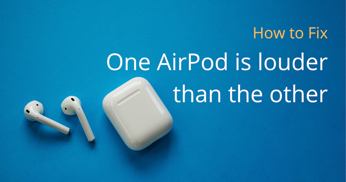 One Airpod sounds louder than the other? by Oct