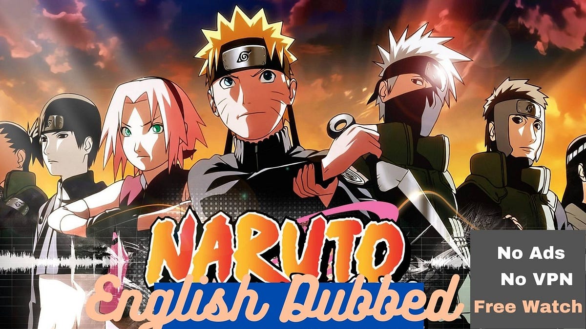 Where Can I Get Naruto Shippuden In English Where to Watch Naruto Shippuden For Free in English | by Christeen