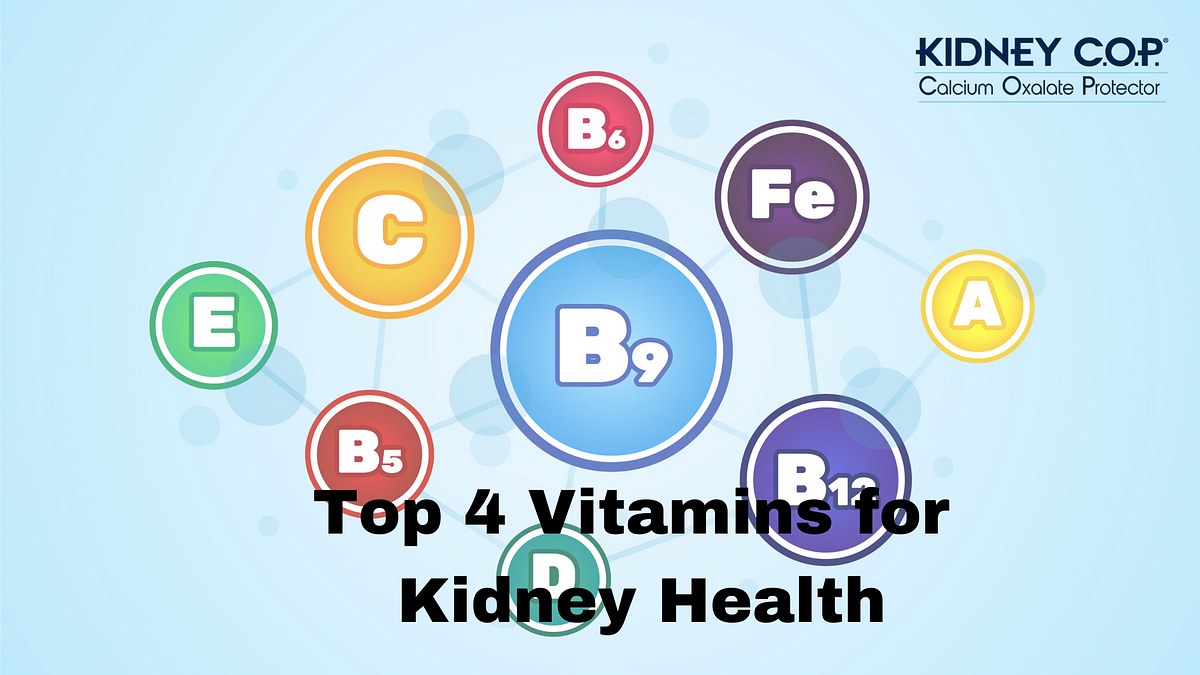 The 4 Top Vitamins for Kidney Health | Medium