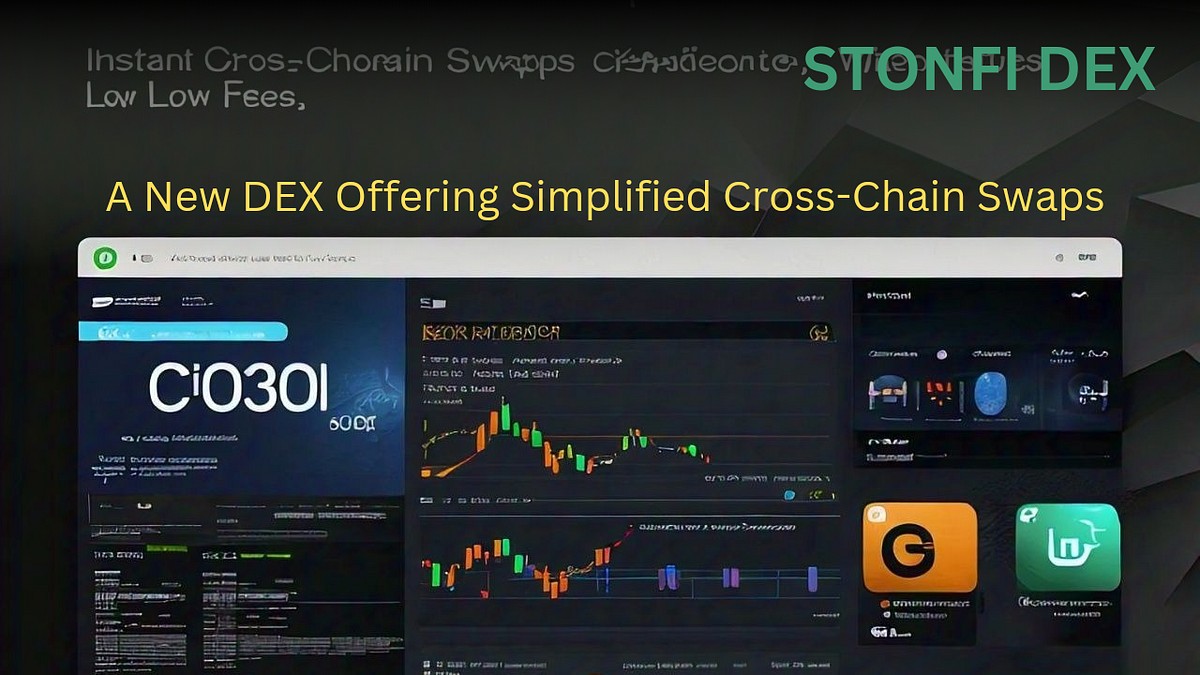 STON.fi A New DEX Offering Simplified CrossChain Swaps by Asemcrypt