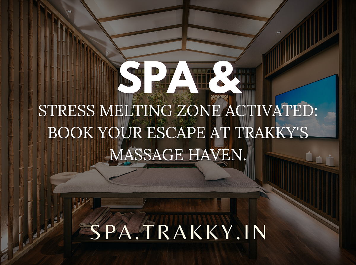 Best Spas in Ahmedabad. Welcome to the vibrant city of… | by dhaval