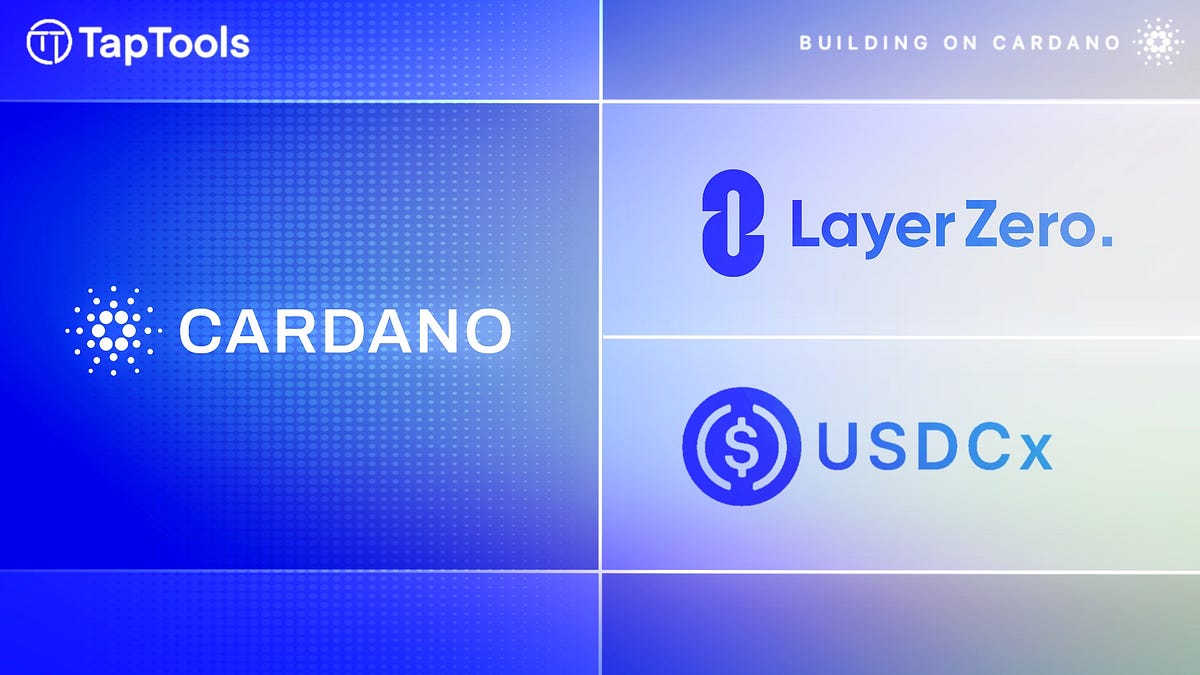 Cardano Pentad Announces LayerZero Integration & USDCx Launch Date | by ...
