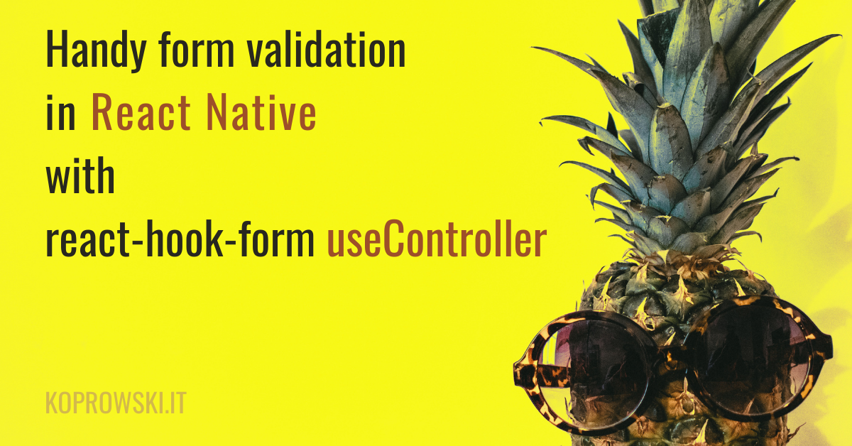 Handy Form Validation in React Native With React-hook-form ...