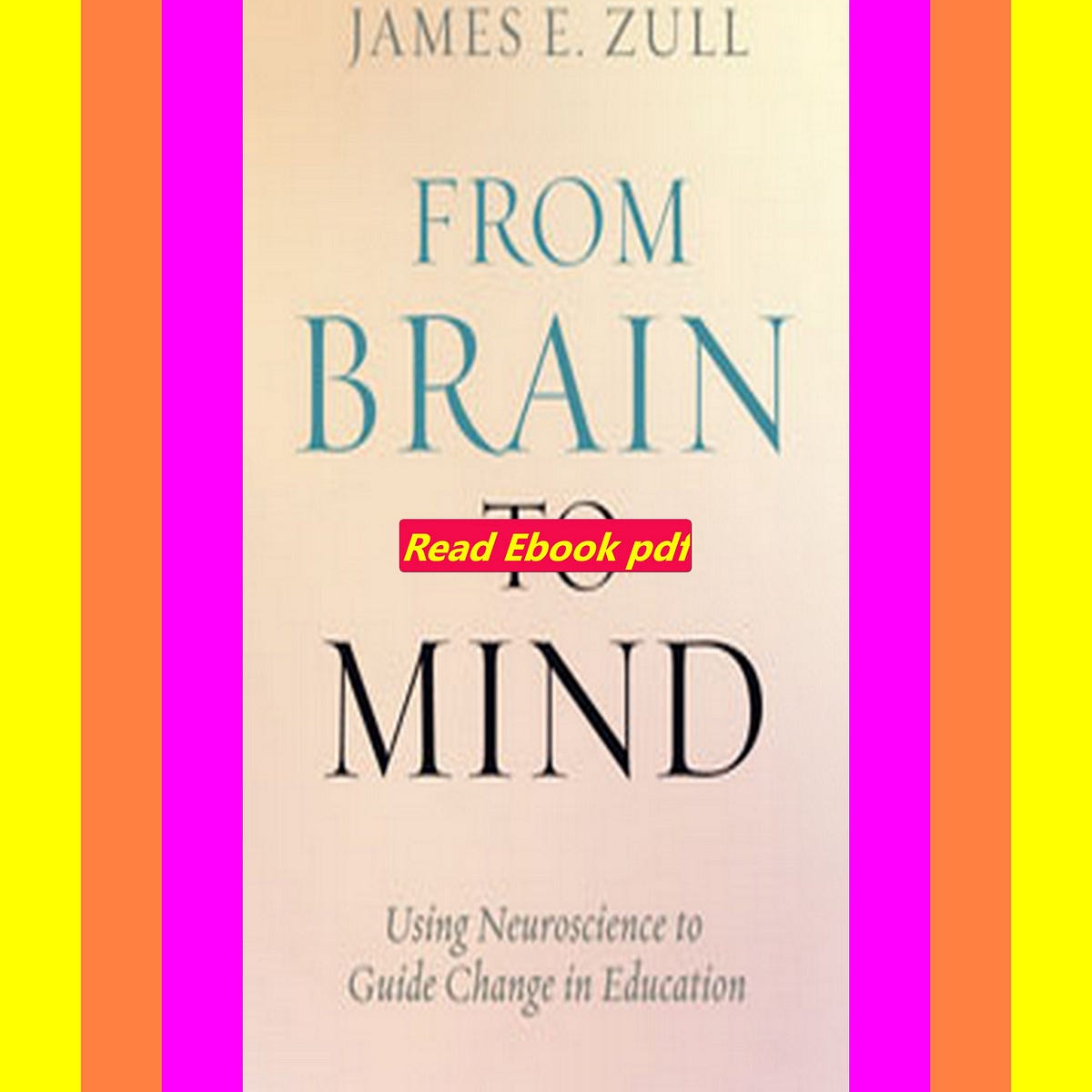 [READ]⚡Ebook [ebook] read pdf From Brain to Mind Using Neuroscience to ...