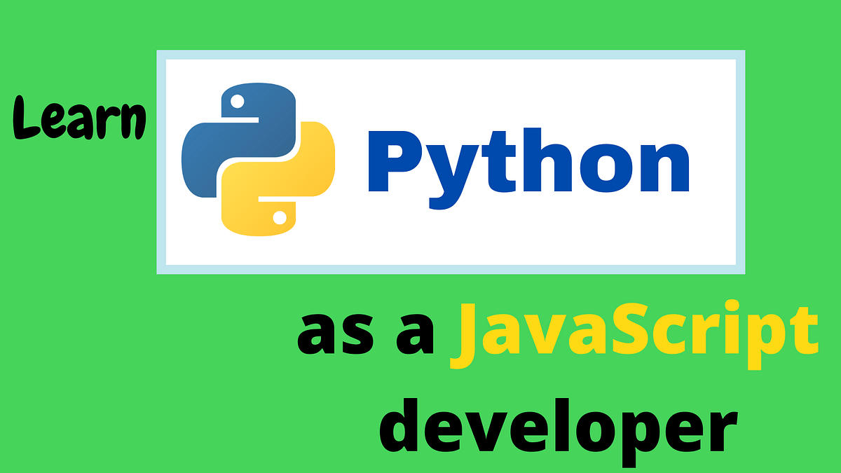 Learn Python From Scratch As a Frontend Developer | by Shuai Li | Medium