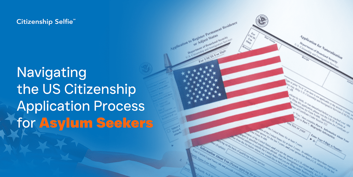 Click to know more Asylum SeekerHow to Apply for US Citizenship as an