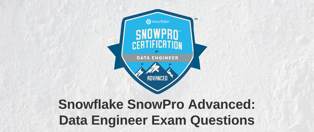Snowflake SnowPro Data Engineer Practice Exam Medium