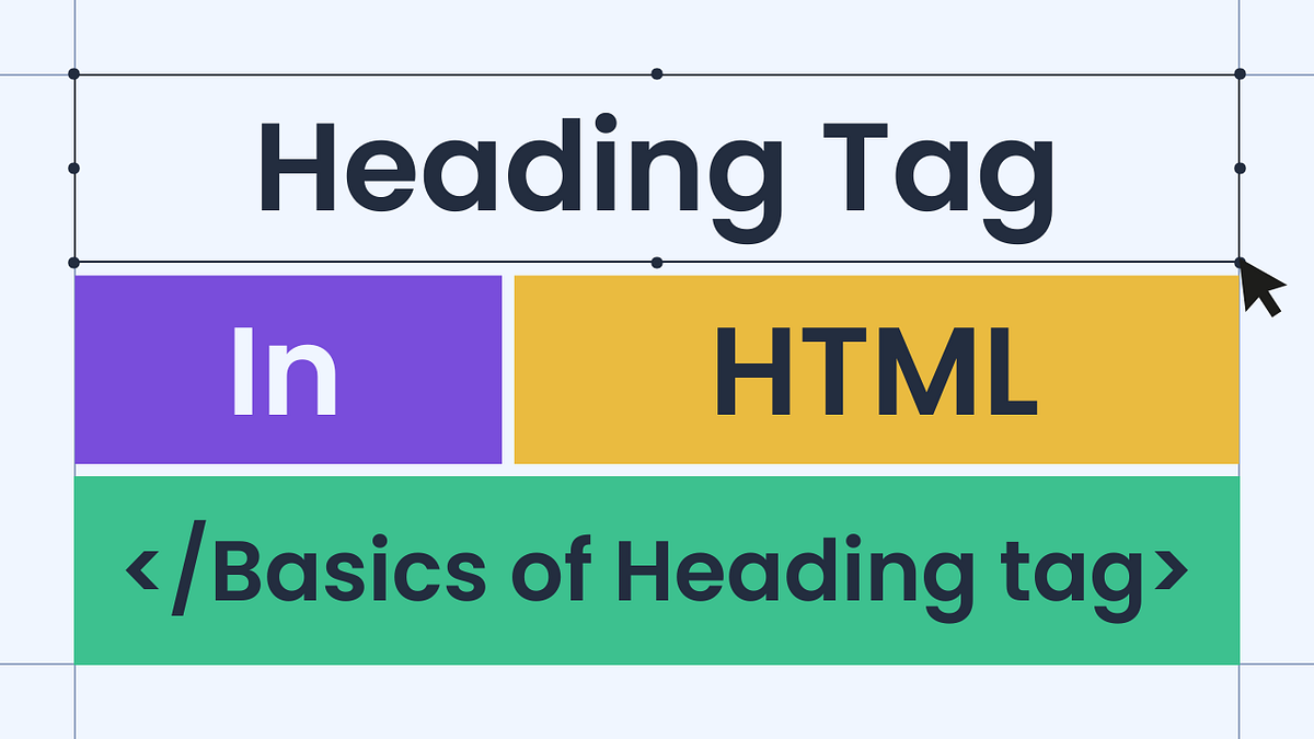 Explain the Heading tag in HTML - TEXVN - Medium