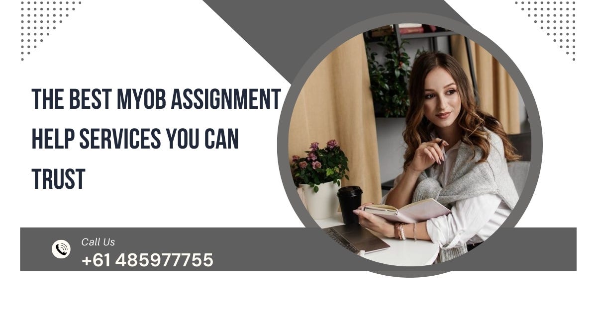 The Best MYOB Assignment Help Services You Can Trust