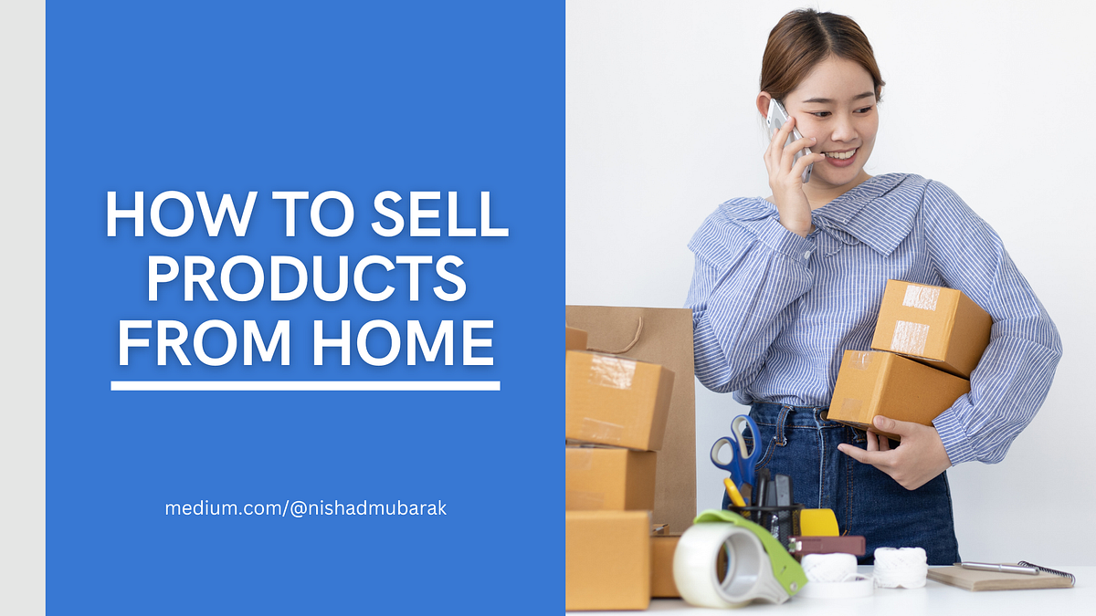 How To Sell Products From Home. In recent years, the concept of working