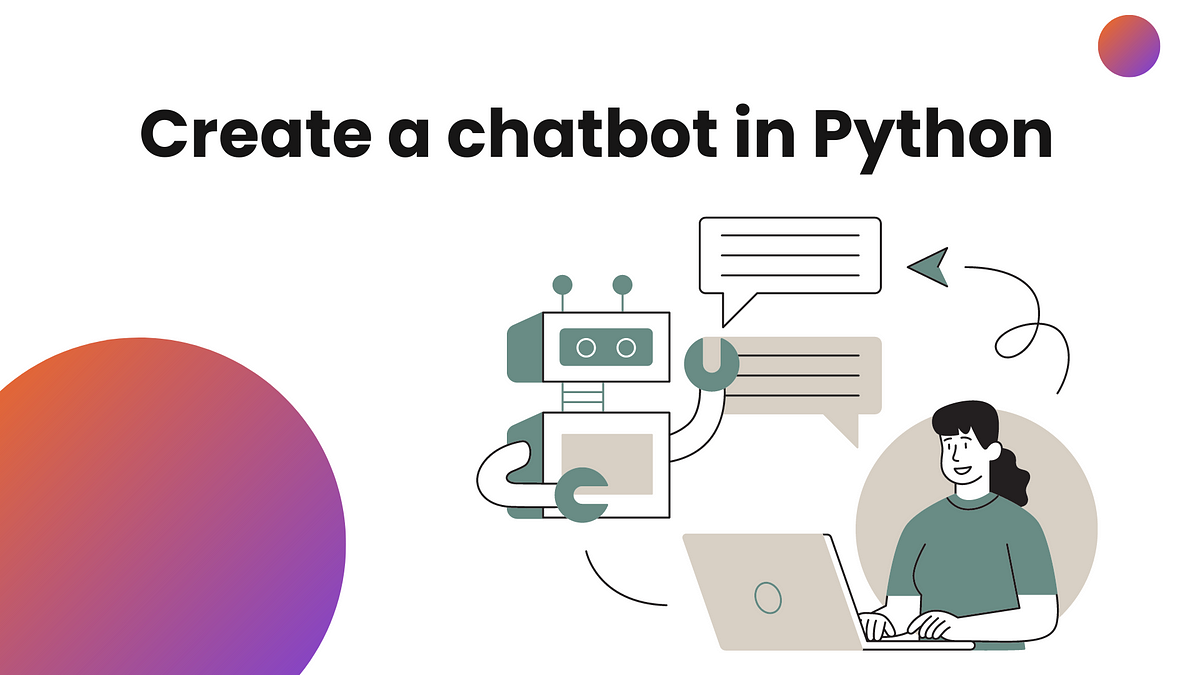 Learn how you can create a chatbot in Python | by Hash Block | Medium