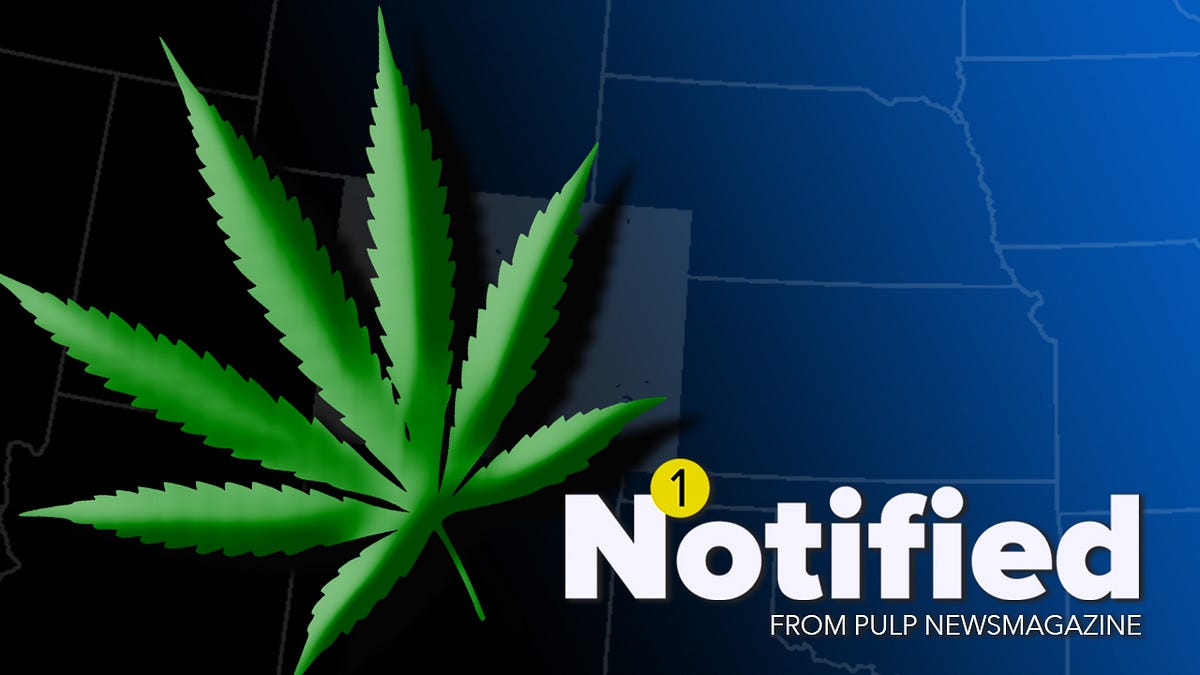 Notified — Marijuana dark money (again), Trump stop mania & new SoCo