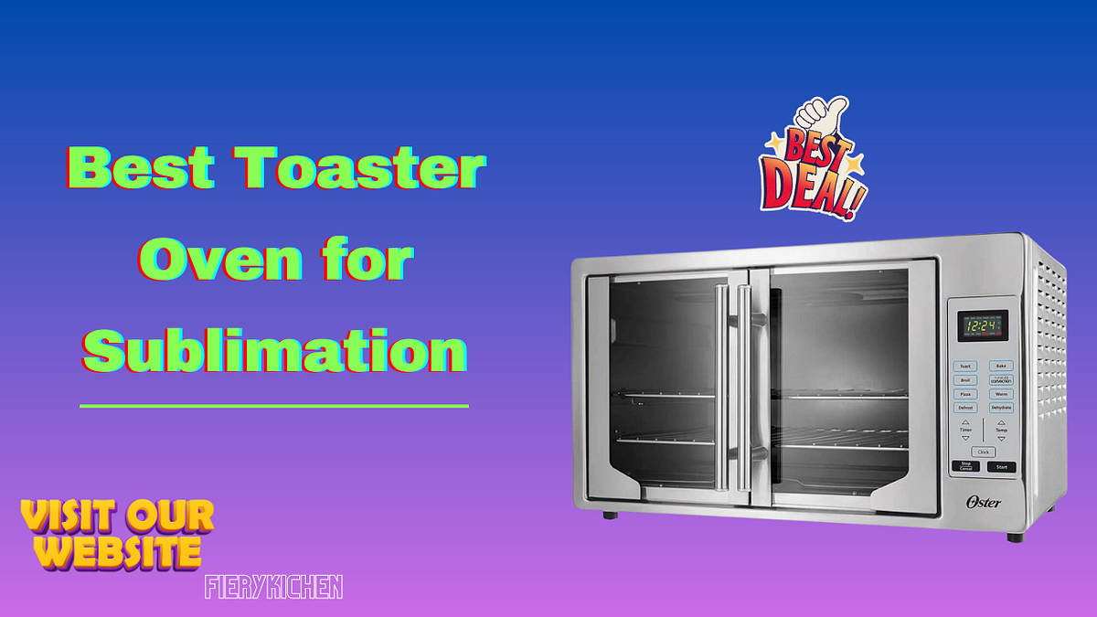 Best Convection Oven for Sublimation A Comprehensive Guide by