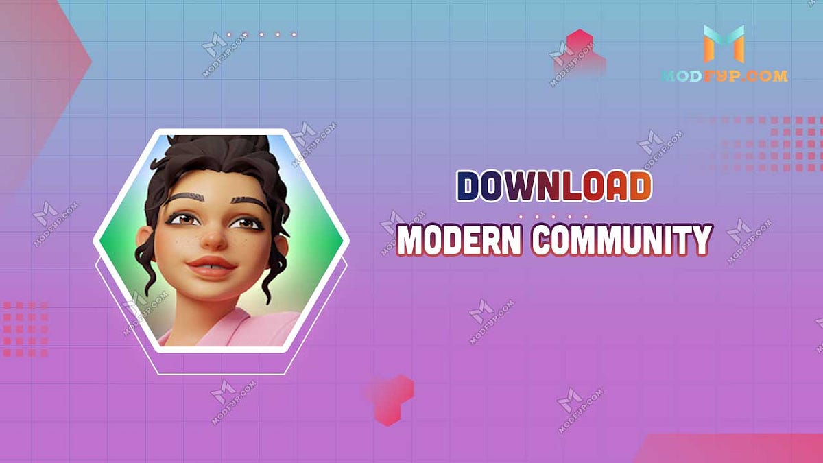 Modern Community Mod APK (Unlocked Everything) Download by Vương Đạt Modern Community Mod APK (Unlocked Everything) Download by Vương Đạt