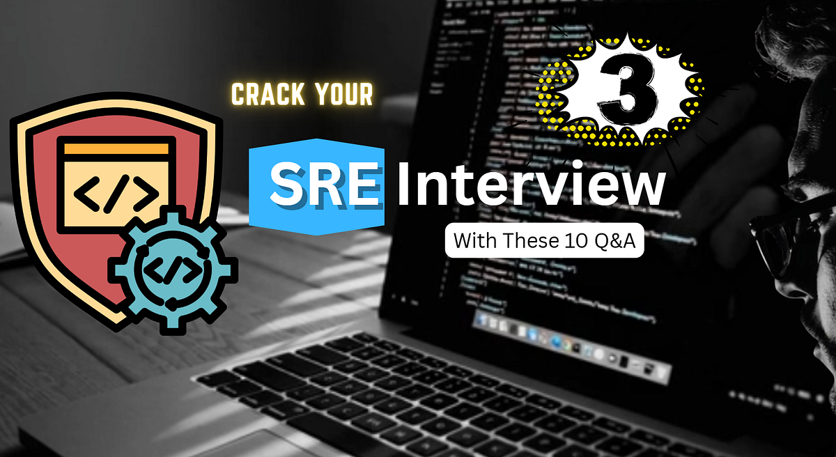 You Should Know As A Site Reliability Engineer Part 3 By Devops