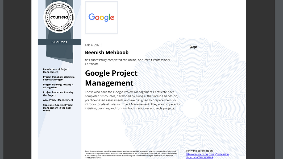 Finished the Google Project Management Certificate yay! - Beenish